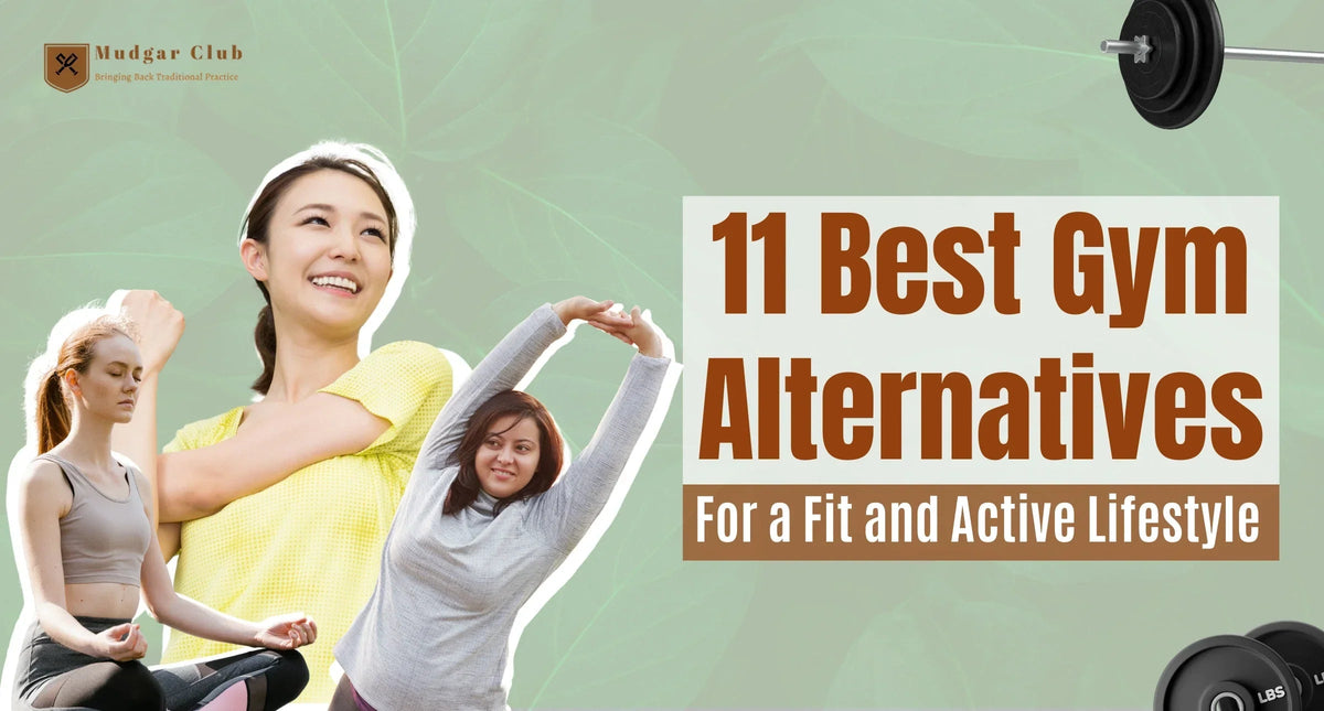 11 Best Gym Alternatives for a Fit and Active Lifestyle - MudgarClub