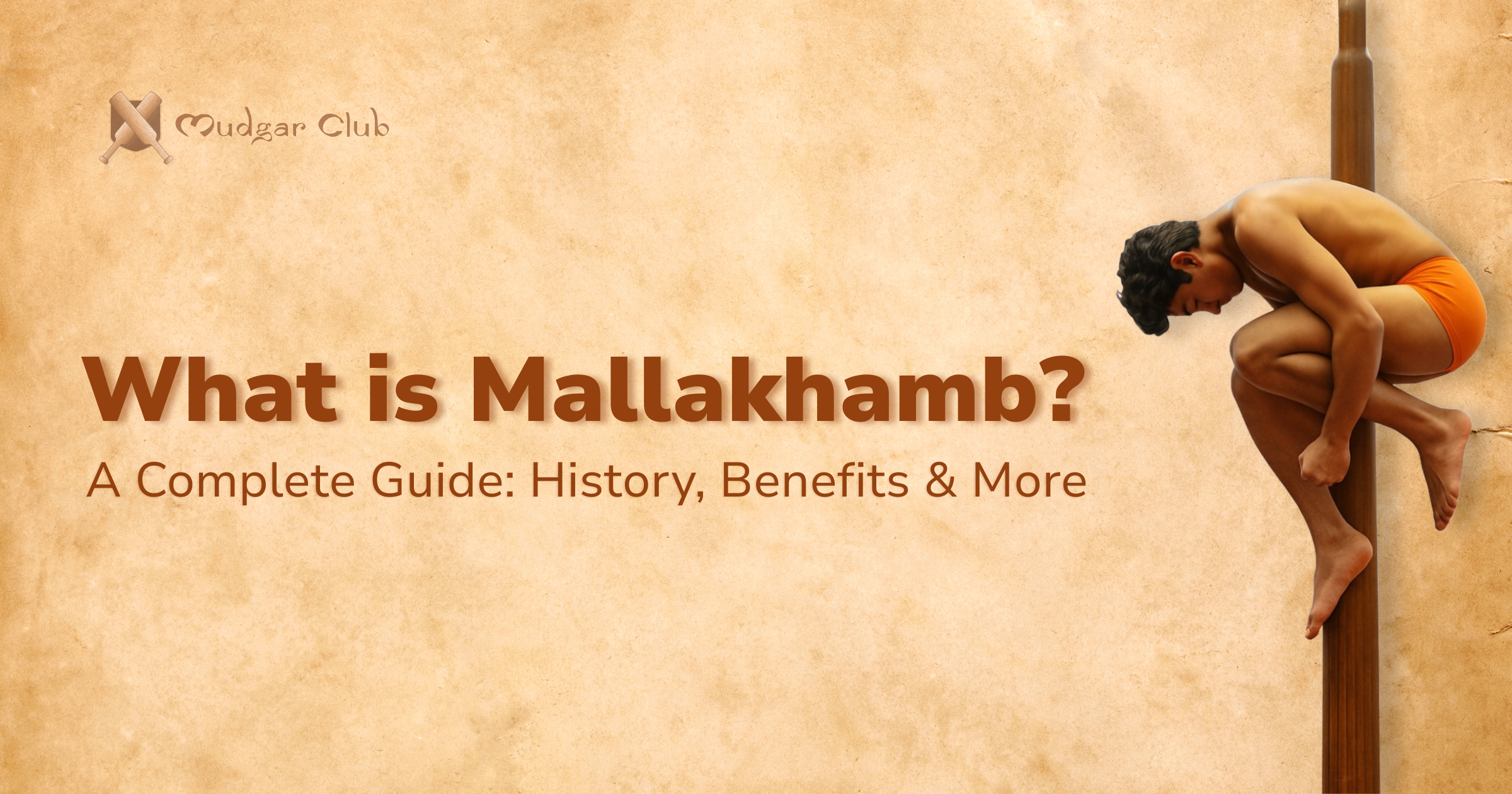 What is Mallakhamb? A Complete Guide